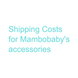 Shipping Costs for Mambobaby's accessories